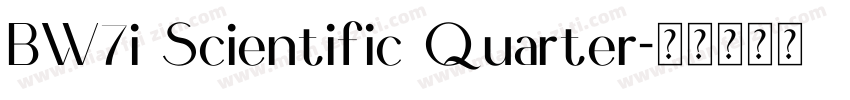 BW7i Scientific Quarter字体转换